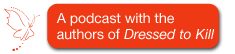 A podcast with the authors of Dressed to Kill